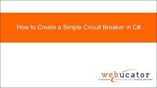 How to Create a Simple Circuit Breaker in C#