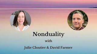 Nonduality with David Farmer and Julie Cloutier