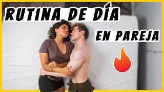 Un día en mi vida  Nuestra rutina de pareja ️