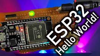 YOU can Learn the ESP32 in 15 Minutes:  Hello World!