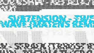 Subtension - Tween wave (Matens Remix)