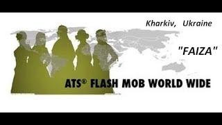 ATS/FSBD Flash Mob Worl Wide 2021, Kharkov, Ukraine, FAIZA