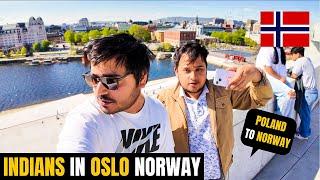 FROM POLAND TO OSLO NORWAY| Exploring Richest Country in Europe Norway| Indians in Norway Hindi Vlog