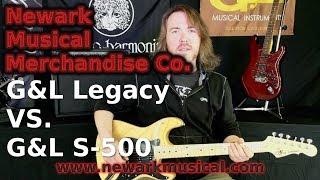 G&L Legacy vs. G&L S-500