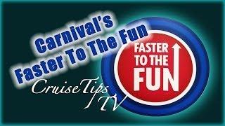 Cruise Tips TV - Carnival's Faster To The Fun