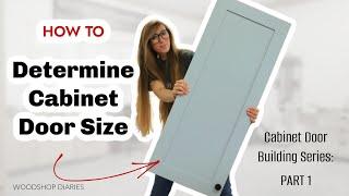 How to Determine Cabinet Door Size | Cabinet Door Series Part 1