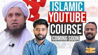 How To Create Islamic Videos On YouTube Course Coming Soon | Mufti Tariq Masood Speeches 