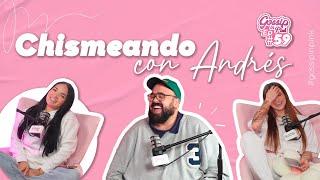 EP 59 - Chismeando con Andres