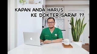 Kapan Anda Harus Ke Dokter Saraf ??