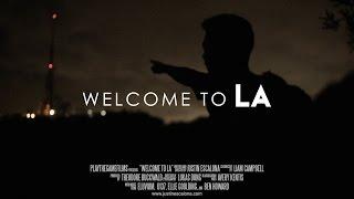 WELCOME TO LA - Short Film - Justin Escalona