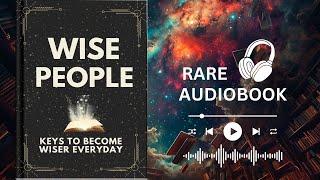 Wise People: Keys to Become Wiser Everyday - Audiobook