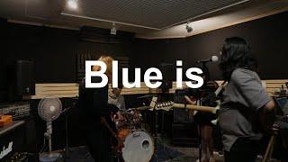 BLUE IS - 끌림(CLYM)  [합주영상]