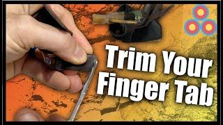 How to Trim Your Finger Tab | Trim Your Finger Tab for Comfort and Performance
