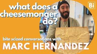 What does a cheesemonger do? [Bite Scized Conversations]