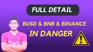 BUSD FUD || BUSD & BNB COIN & BINANCE EXCHANGE IN DANGER BE SAFE