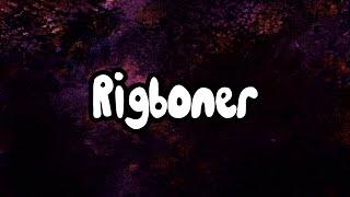 Regular Show Parody: Rigboner