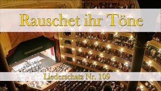 109 - Rauschet ihr Töne