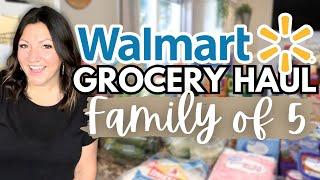 LARGE WEEKLY GROCERY HAUL | FAMILY OF FIVE | WALMART GROCERY HAUL + MEAL PLAN