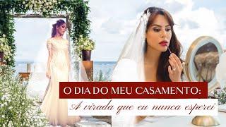 A decisão inesperada que tomei no meu casamento!