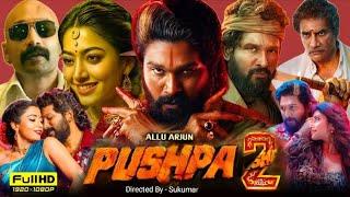 Pushpa 2 The Rule Full Movie Hindi Dubbed | Allu Arjun, Rashmika M, Fahad Faasil | HD Review & Facts