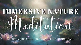 Explore Nature: An Immersive 30 Minute Guided Meditation Experience