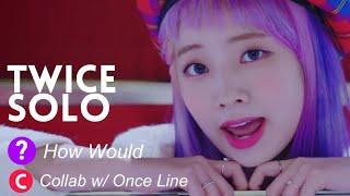 How Would Twice Sing Solo By Jennie? - Collab with OnceLine