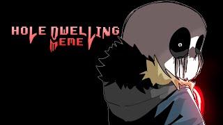 Hole dwelling MEME [ Undertale Aus / Sans Aus ] ft. Killer!Sans ||Something New||