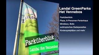 Park Overview - Landal GreenParks Het Vennenbos