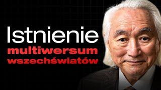 Michio Kaku: teoria nieskończonych wszechświatów!