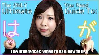 The Ultimate Guide To: は vs が (The ONLY lesson you need!)