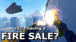 CS2's having a FIRE SALE?