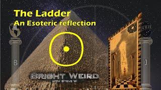 The Ladder - An Esoteric Reflection - ASMR