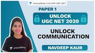 Unlock Communication For Paper 1| NTA UGC NET 2020 | Navdeep Kaur | Unacademy Live