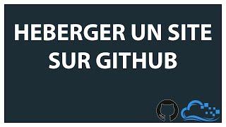 Comment héberger un site web facilement avec GitHub