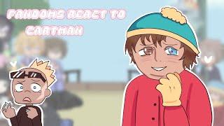 Fandoms react to Cartman || SP, SB, FNAF, KNY, OHSHC, SK8, ASV, LITC ||