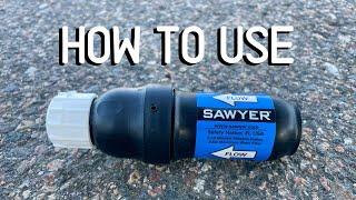 How to Use The Sawyer Squeeze Water Filter: Technical Specs, Directions, and Tips &Tricks