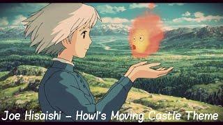 Joe Hisaishi – Howl's Moving Castle Theme (Ходячий замок Хаула OST)