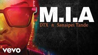 DTX - M.I.A (Lyric Video) ft. Sanaipei Tande