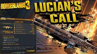 BORDERLANDS 3 | *Lucian's Call* Legendary Weapons Guide