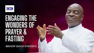 Engaging The Wonders of Prayer & Fasting || Bishop David Oyedepo