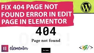 How to Fix 404 Page Not Found Error in Elementor WordPress