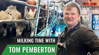 Milking Time with Tom Pemberton