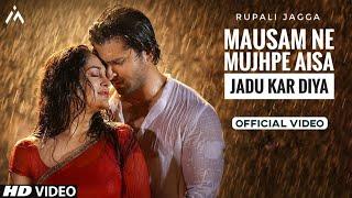 Mausam Ne Mujhpe Aisa Jadu Kar Diya (Official Video) Rupali Jagga, Himesh Reshammiya | New Song 2023