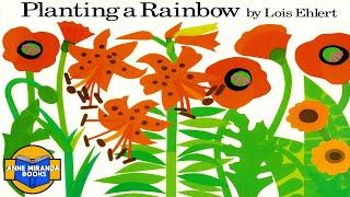   Kids Book Read Aloud: PLANTING A RAINBOW by Lois Ehlert