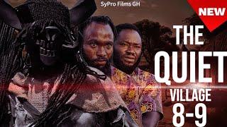 THE QUIET VILLAGE - EPISODE 8-9 | NOLLYWOOD| GHANA MOVIE| HORROR MOVIES| SCARY MOVIE @SyproFilmsTv