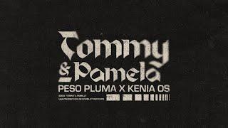 TOMMY & PAMELA (Lyric Video) - Peso Pluma, Kenia Os