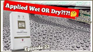 AUTOGLYM - RAPID CERAMIC SPRAY | WET OR DRY APPLICATION?!?! Ep022 #cardetailing #carcare #carwash