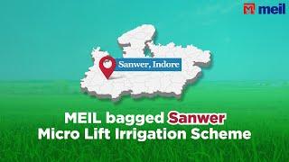 MEIL bags the Sanwer Micro Lift Irrigation Project, Madhya Pradesh | MEIL Irrigation