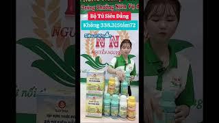 Siêu phẩm độc quyền Bộ Tứ Siêu Đẳng đặc trị Đạo ôn, Lem lép hạt,Vi khuẩn đến từ #VTNN NGUYỄN NGUYÊN