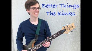 The Kinks "Better Things" - Cover by Aidan Morrison